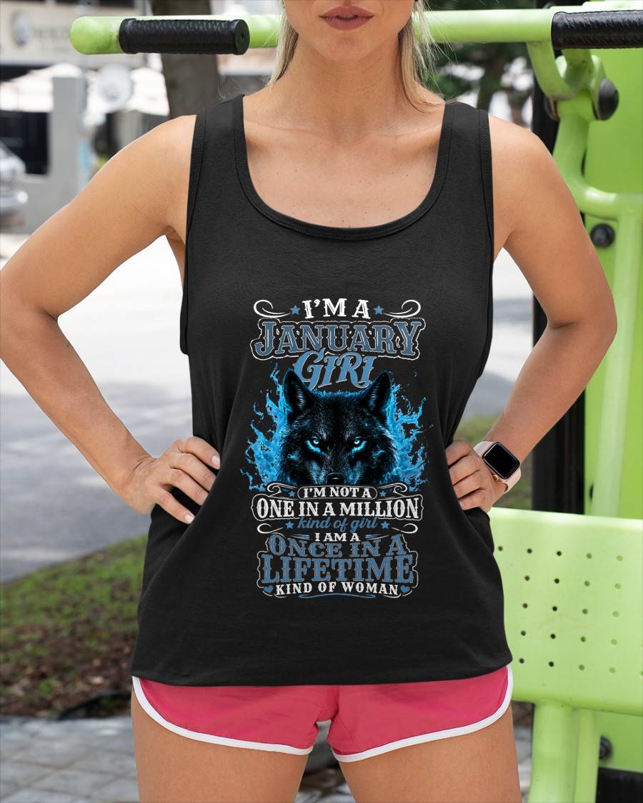 JANUARY – "I AM A ONCE IN A LIFETIME KIND OF WOMAN" – T – SHIRT FOR WOMEN – TIEN01 (SKU2607-251-01)