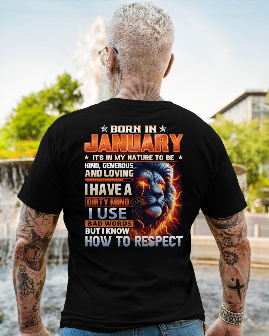 JANUARY - DIRTY MIND BUT KNOWS RESPECT - BIRTHDAY T-SHIRT FOR MEN - tien01 (SKU08-84-01)