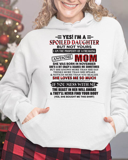 November - Spoiled Daughter Of Awesome Mom T-Shirt - Perfect Gift From Mom - TIEN11 (SKU11-149-11)