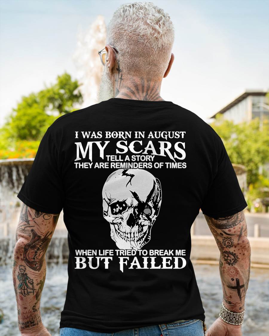 My Scars Tell A Story – T-Shirt For Man – DOAN08 (SKU10-27-08)