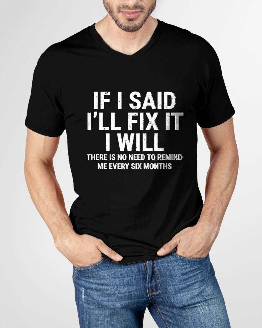 If I Said I'll Fix it I Will  - Gift For Mechanic - DOAN (SKUM08-D11)