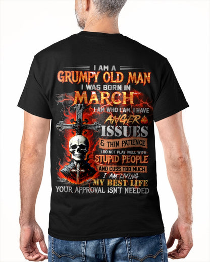 MARCH - GRUMPY OLD MAN T-SHIRT - FUNNY SKULL ANGER ISSUES TEE - PERFECT GIFT FOR MEN TIEN03 / male (SKU12-319-03)