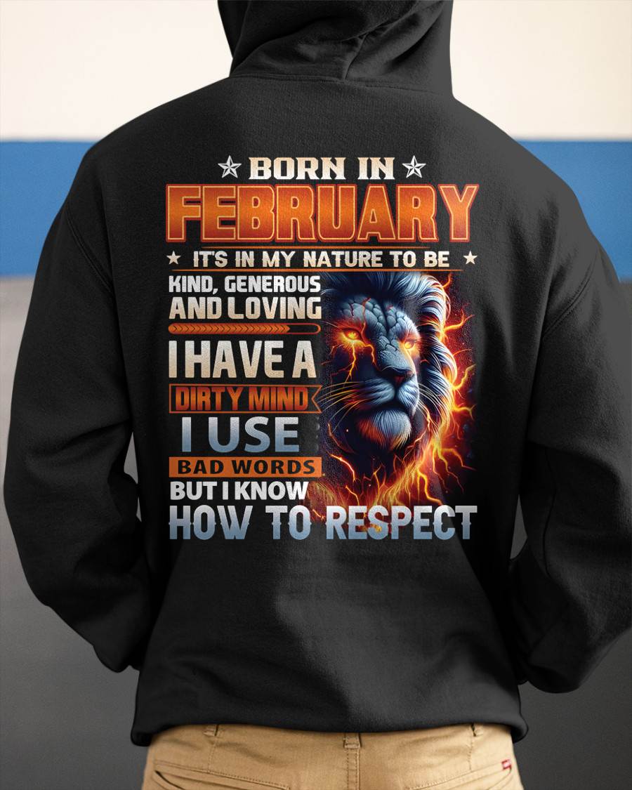 FEBRUARY - DIRTY MIND BUT KNOWS RESPECT - BIRTHDAY T-SHIRT FOR MEN  - tien02 (SKU08-84-02)