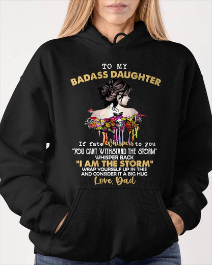 To My Badass Daughter - Gift For Daughter From Dad T-Shirt - DOAN00 (SKUT09-D00)