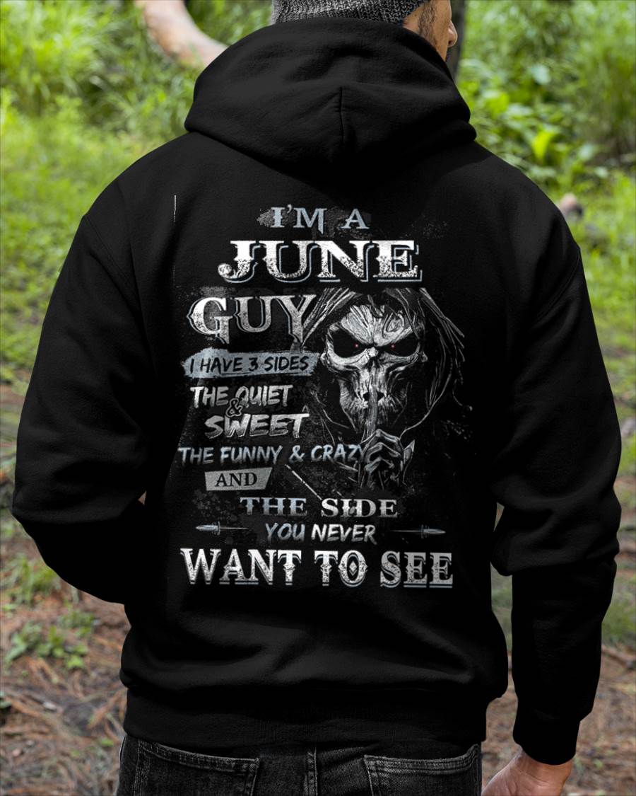 I'm A June Guy I Have 3 Sides - T-Shirt For Man - DOAN06 (SKU07-60-06)