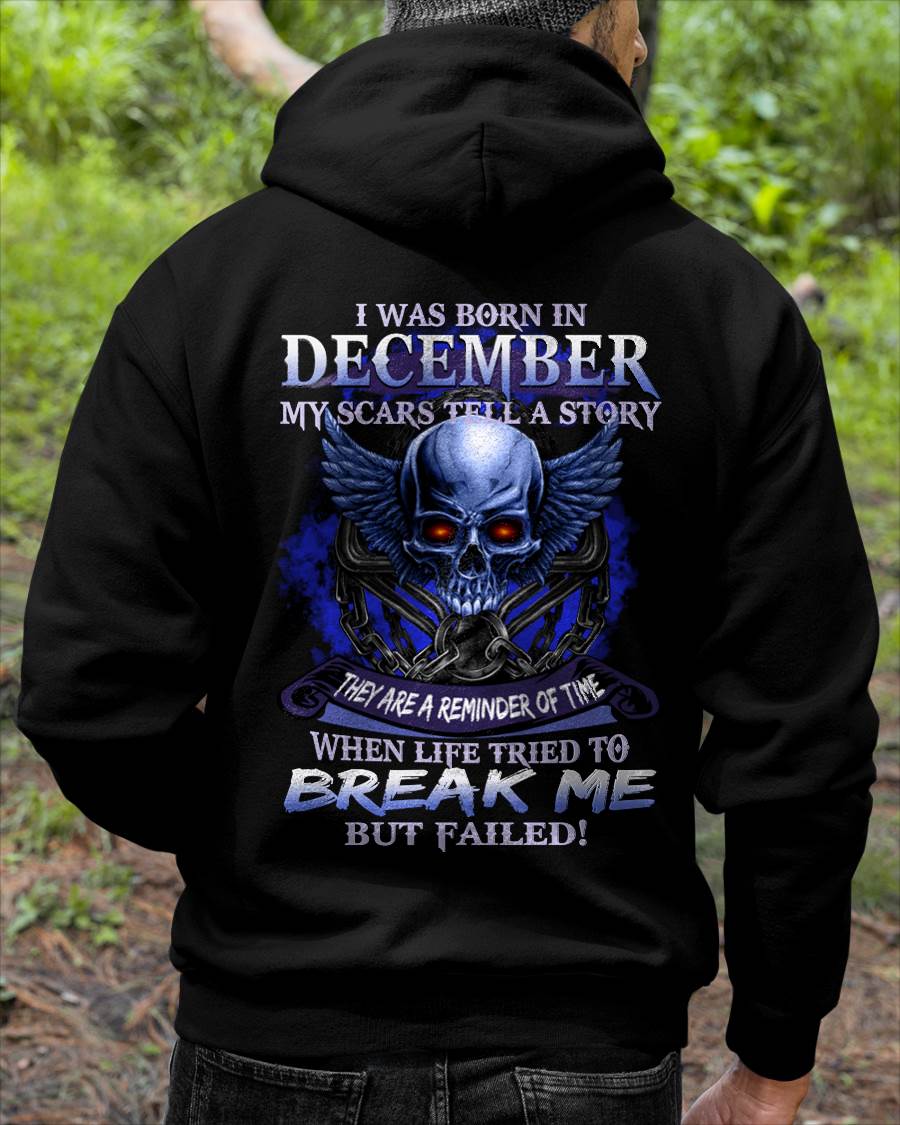 I WAS BORN IN DECEMBER MY SCARS TELL A STORY - T-SHIRT FOR MAN - DOAN12 (SKU08-68-12)
