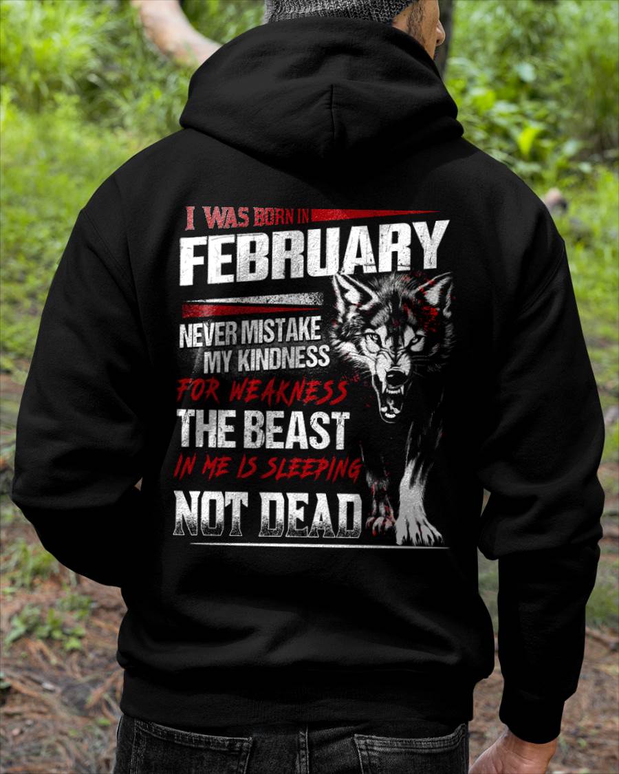I Was Born In February Never Mistake My Kindness For Weakness - T-Shirt For Man - DOAN02 (SKU08-64-02)
