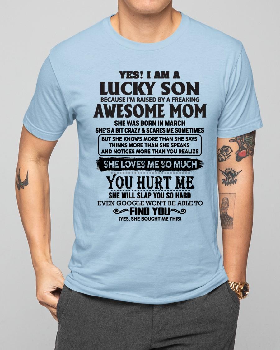 March - Yes! I'm A Lucky Son - Perfect Gift For Son From Mom - TIEN03 (SKU-LKW-03)