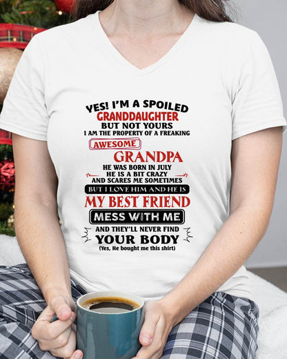 JULY - "YES I'M A SPOILED GRANDDAUGHTER - I HAVE A FREAKING AWESOME GRANDPA" - GIFT FROM GRANDPA - TIEN07 (SKU2608-170-07)
