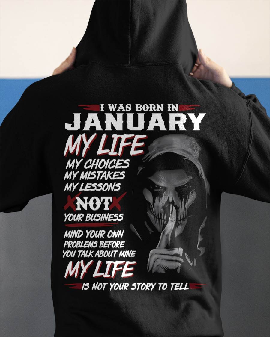 I Was Born In January My Life - T Shirt For Woman - DOAN01 (SKU08-36-01)