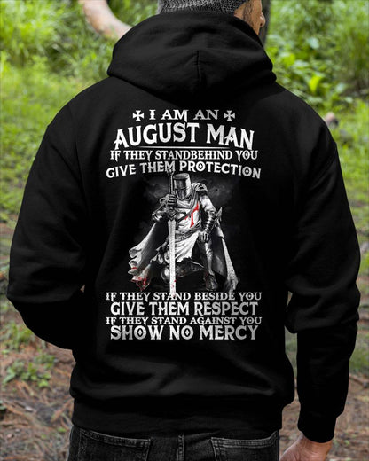 I AM A AUGUST MAN IF THEY STAND BEHIND YOU GIVE THEM PROTECTION - T-SHIRT FOR MAN - DOAN08 (SKU07-77-08)