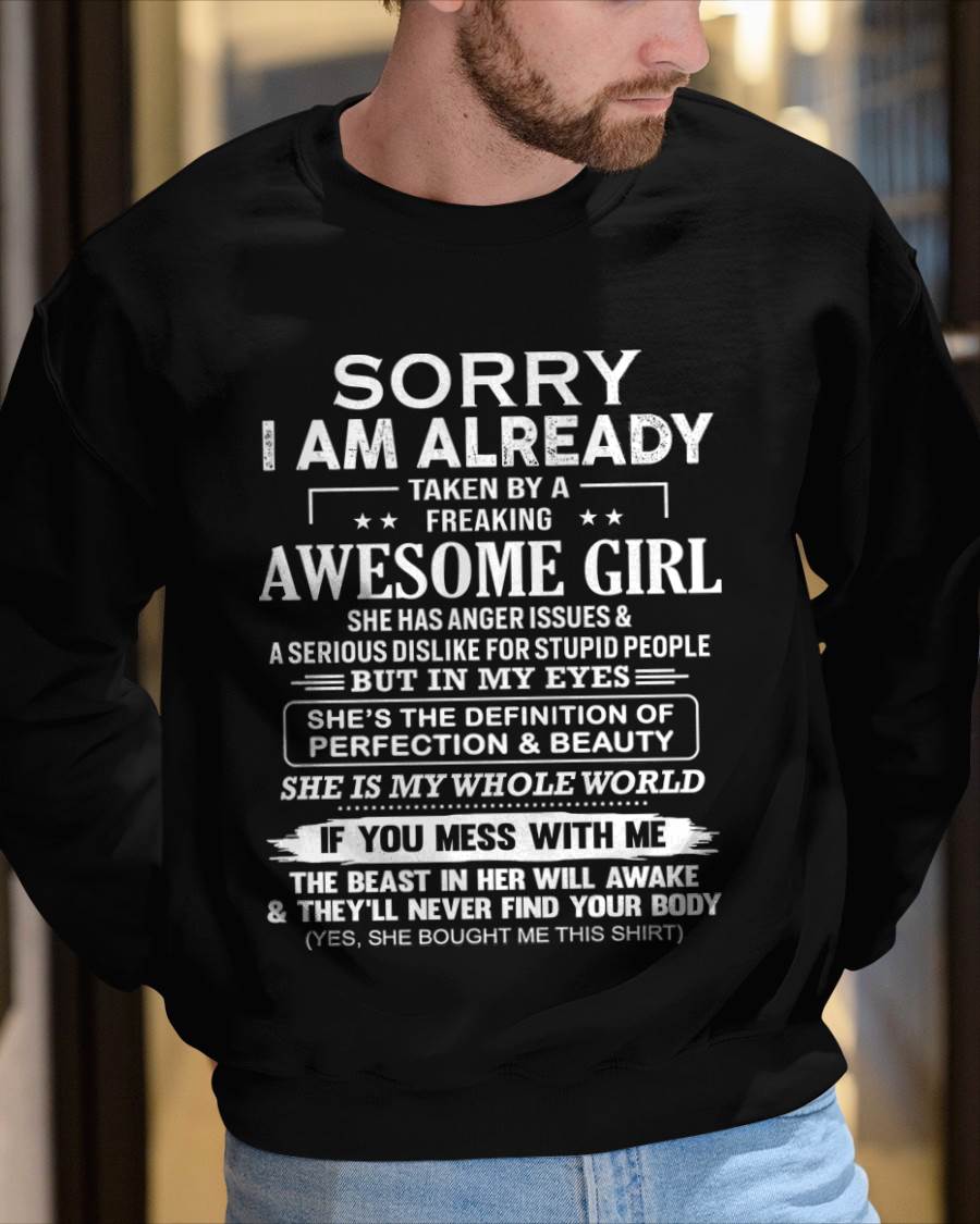 Sorry I Am Already Taken By A Freaking Awesome Girl – Gift For Your Boyfriend, Husband From Wife – DOAN00 (SKU10-170-00)