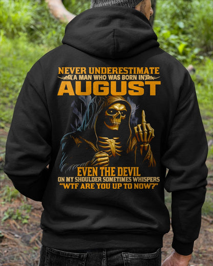 NEVER UNDERESTIMATE A MAN WHO WAS BORN IN AUGUST - TIEN08 male (SKU12-276-08)