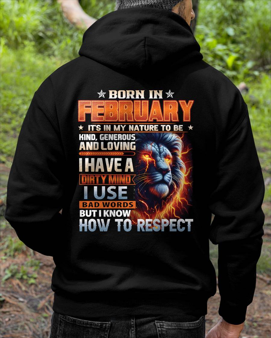 FEBRUARY - DIRTY MIND BUT KNOWS RESPECT - BIRTHDAY T-SHIRT FOR MEN  - tien02 (SKU08-84-02)