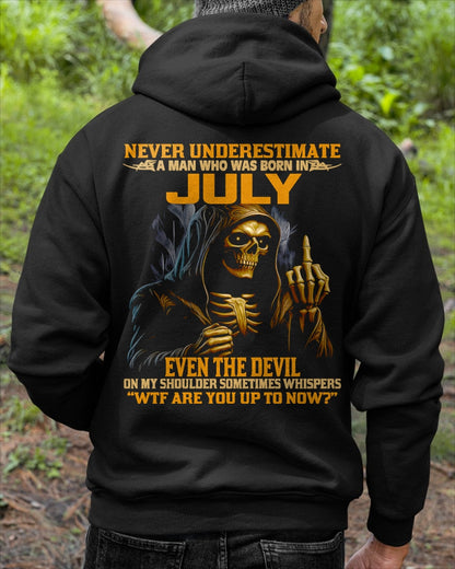 NEVER UNDERESTIMATE A MAN WHO WAS BORN IN JULY - TIEN07 male (SKU12-276-07)