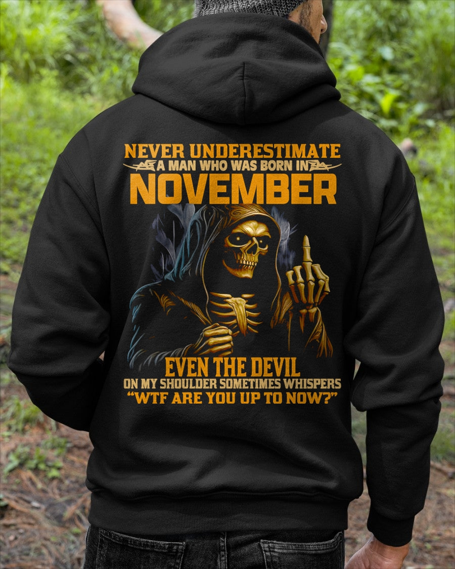 NEVER UNDERESTIMATE A MAN WHO WAS BORN IN NOVEMBER - TIEN11 male (SKU12-276-11)