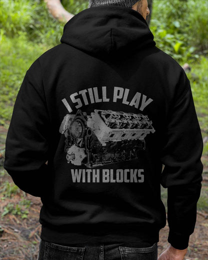 I Still Play With Blocks Racing Shirt - Gift For Mechanic - DOAN (SKUM08-D03)