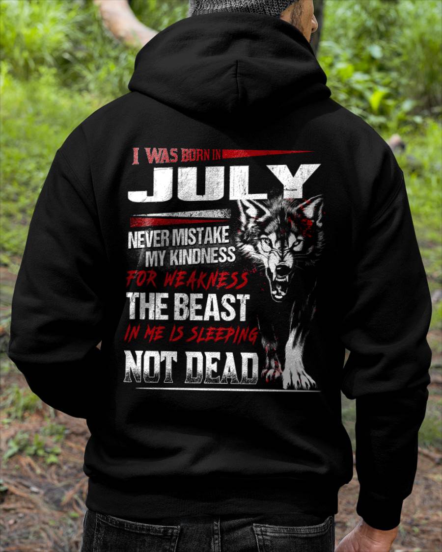 I Was Born In July Never Mistake My Kindness For Weakness - T-Shirt For Man - DOAN07 (SKU08-64-07)