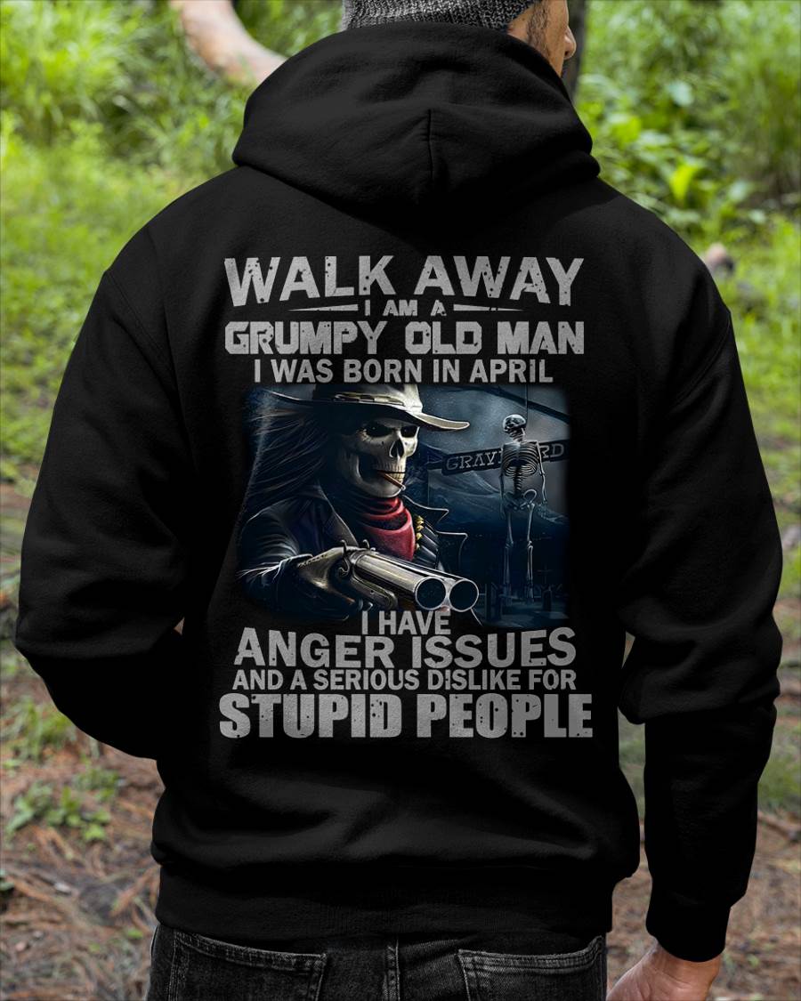 APRIL - WALK AWAY I AM A GRUMPY OLD MAN - T-SHIRT FOR MAN - DOAN04 (SKU08-29-04)