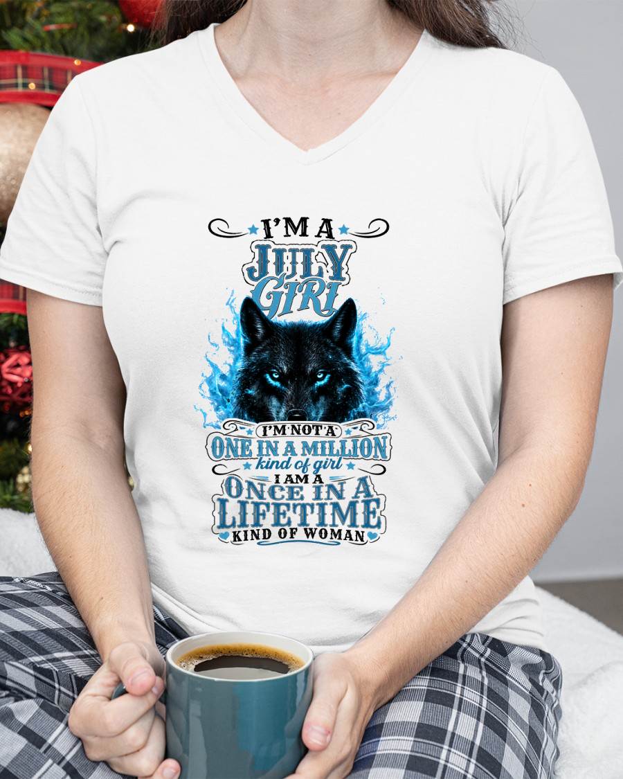 JULY – "I AM A ONCE IN A LIFETIME KIND OF WOMAN" – WHITE – T – SHIRT FOR WOMEN – TIEN07 (SKU2608-15-07)