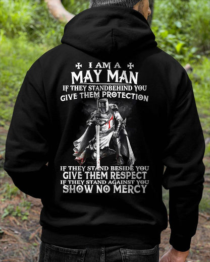 I AM A MAY MAN IF THEY STAND BEHIND YOU GIVE THEM PROTECTION - T-SHIRT FOR MAN - DOAN05 (SKU07-77-05)