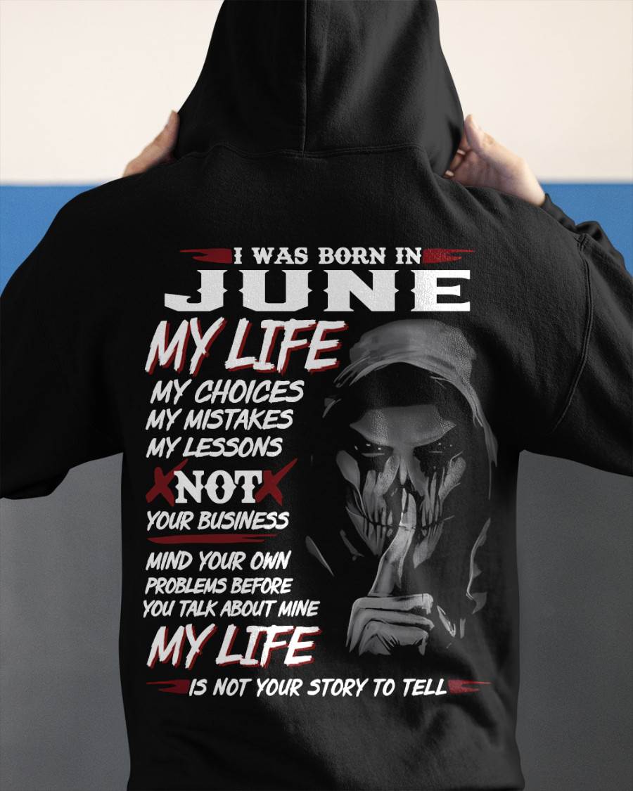 I Was Born In June My Life - T Shirt For Woman - DOAN06 (SKU08-36-06)