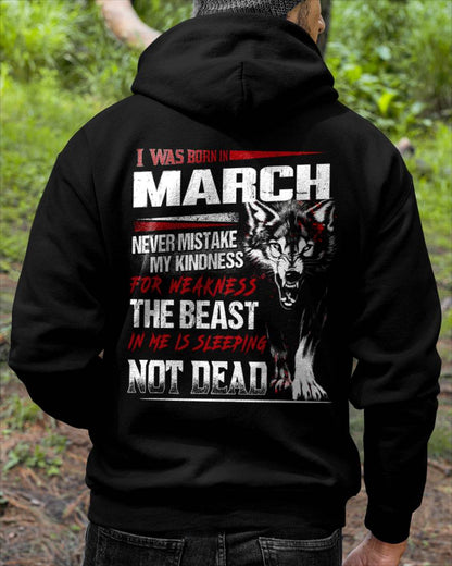 I Was Born In March Never Mistake My Kindness For Weakness - T-Shirt For Man - DOAN03 (SKU08-64-03)