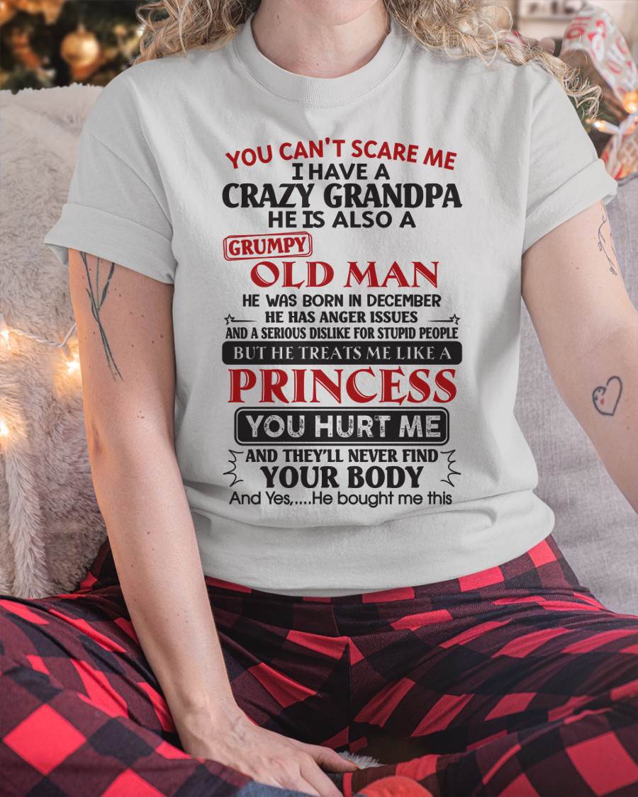 I Have A Crazy Grandpa - Gift For Grandson And Granddaughter From Grandpa - DOAN12 (SKU09-143-12)