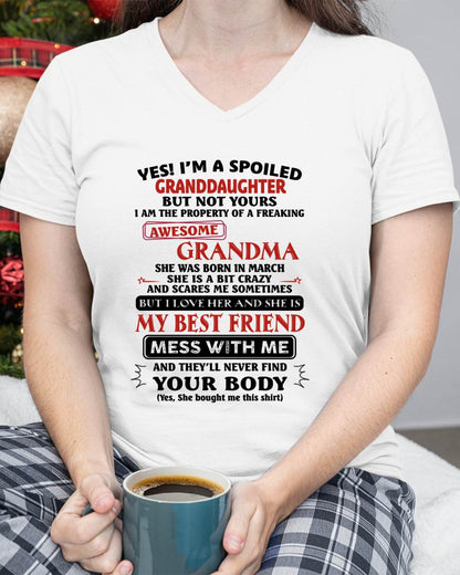 MARCH – "YES I'M A SPOILED GRANDDAUGHTER - I HAVE A FREAKING AWESOME GRANDMA" - GIFT FROM GRANDMA – TIEN03 (SKU2607-295-03)