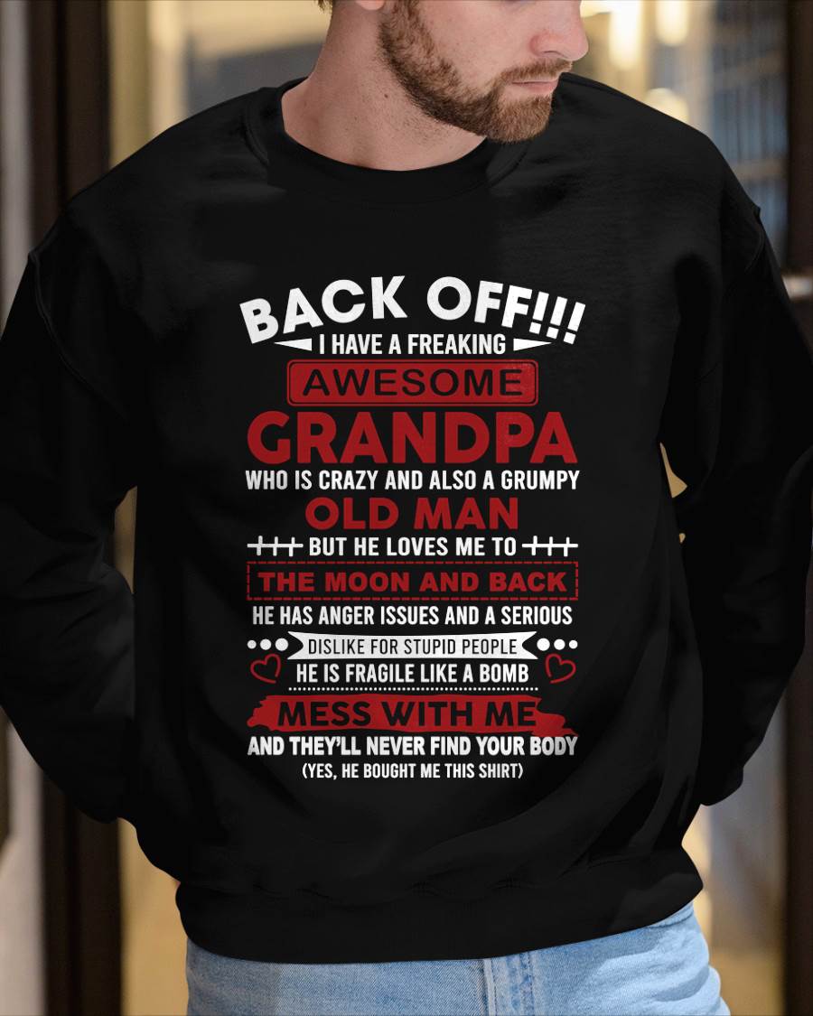 Back Off!!! I Have A Freaking Awesome Grandpa – Gift For Grandson And Granddaughter From Grandpa – DOAN00 (SKU10-153-00)