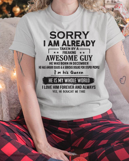 December - Sorry I Am Already Taken By A Freaking Awesome Guy - Gift For Your Girlfriend, Wife From Husband - DOAN12 (SKU07-145-12)