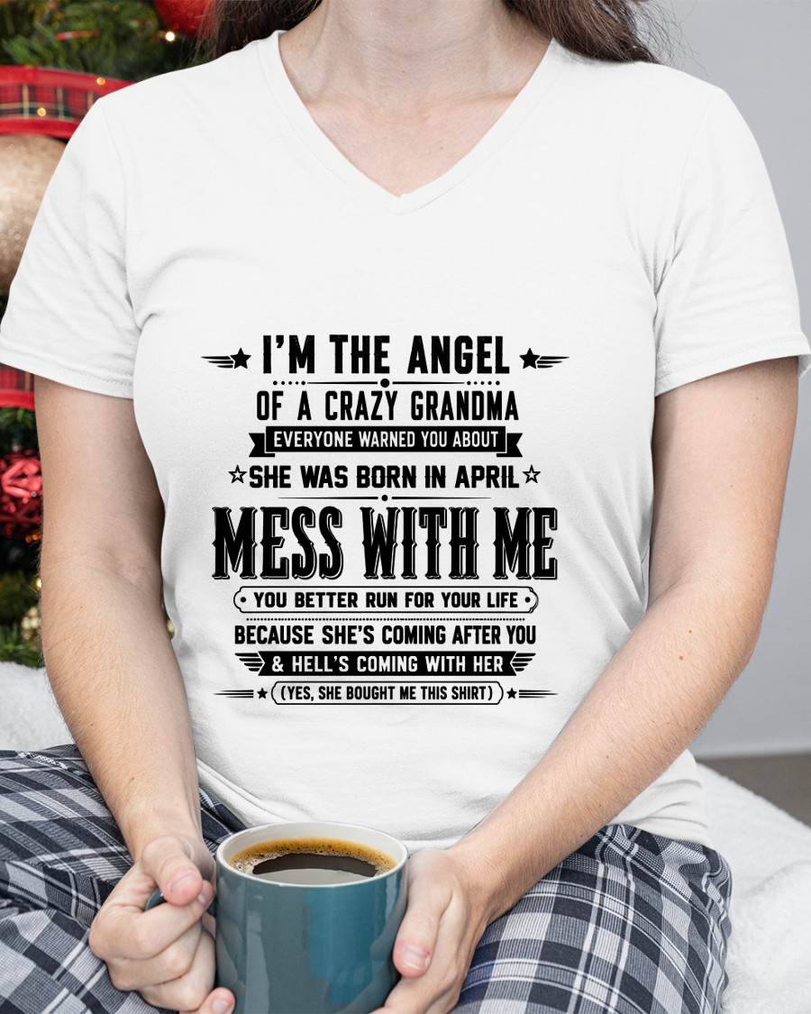 "I'm The Angel Of A Crazy Grandma" – The Beautiful T - Shirt From Grandma – TIEN04 (SKU2606-141-04)