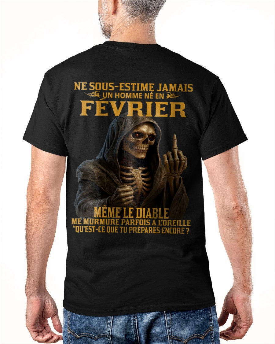 NE SOUS-ESTIME JAMAIS UN HOMME NÉ EN FÉVRIER Fr02 TIEN02 male (SKU12-305-02)
