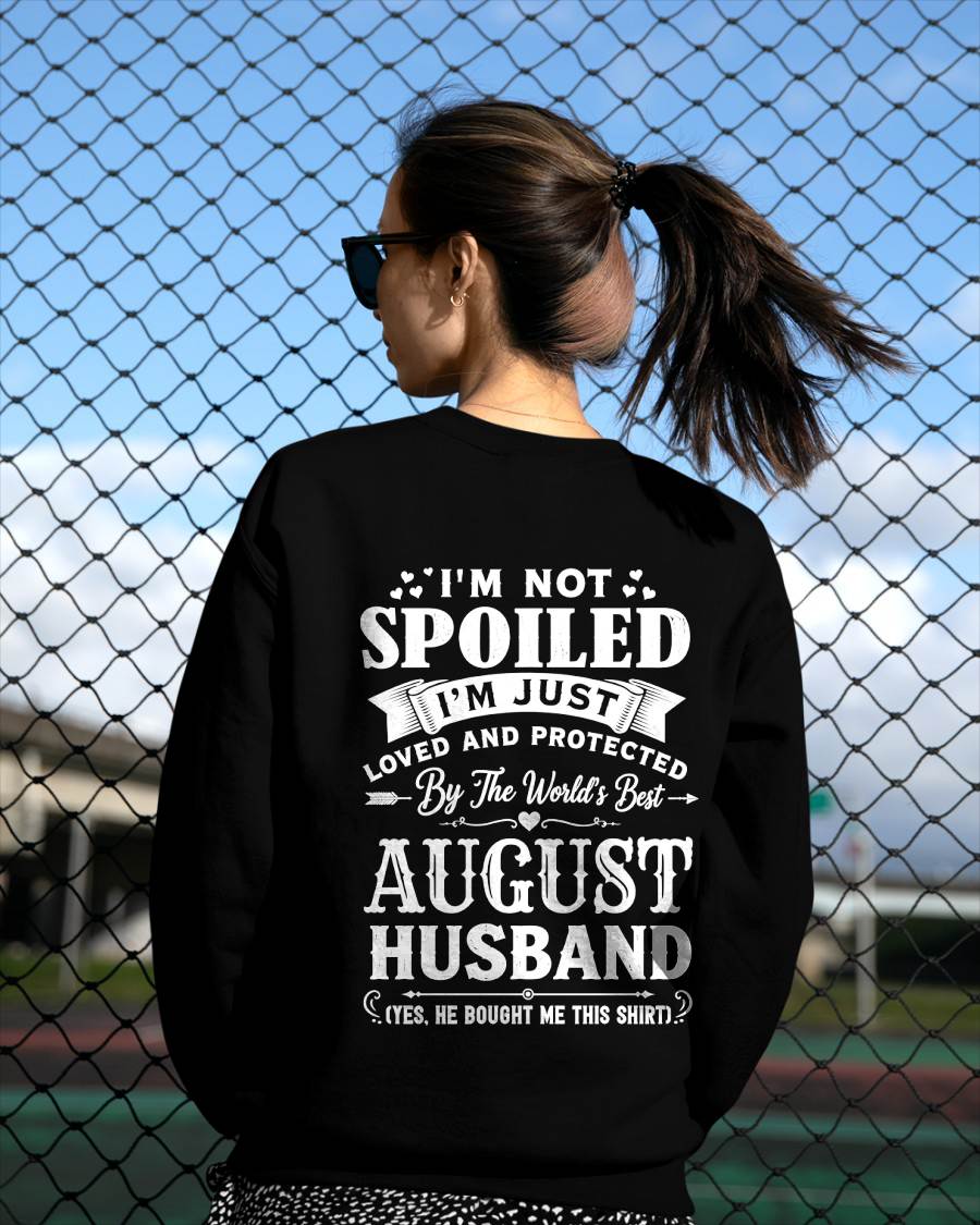 "I'M NOT SPOILED - I'M JUST LOVED AND PROTECTED BY MY HUSBAND" –  T - SHIRT FROM HUSBAND – TIEN08 (SKU2606-165-08)