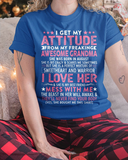I GET MY ATTITUDE FROM MY GRANDMA AUGUST EDITION – FROM GRANDMA TO GRANDDAUGHTER TIEN08 (SKU07-163-08)