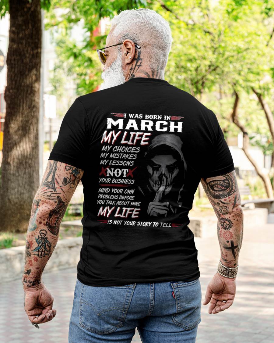 I WAS BORN IN MARCH - T-SHIRT FOR MAN - DOAN03 (SKU08-36-03)