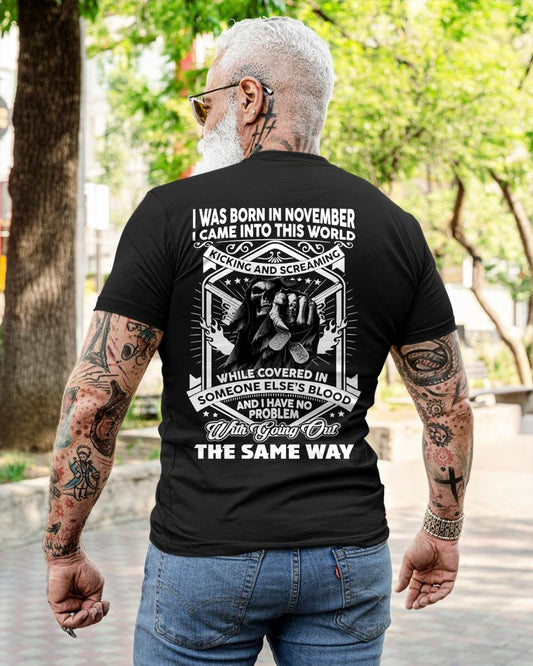 "I CAME INTO THIS WORLD WITH KICKING AND SCREAMING" – COOL T - SHIRT FOR MEN – TIEN11 (SKU2605-395-11)
