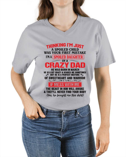 I AM A SPOILED CHILD WAS YOUR FIRST MISTAKE - FROM DAD - TIEN03
