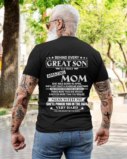 APRIL – "BEHIND GREAT SON IS A TRULY AMAZING MOM" – T-SHIRT FROM MOM – TIEN04 (SKU2607-287-04)