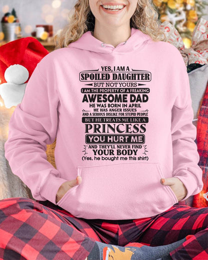 April – Yes, I Am A Spoiled Daughter – Gift For Daughter From Dad – DOAN04 (SKU12-267-04)