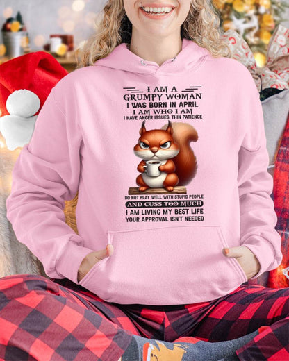 April - I Am A Grumpy Woman - T Shirt For Woman - DOAN04 (SKU09-07-04)