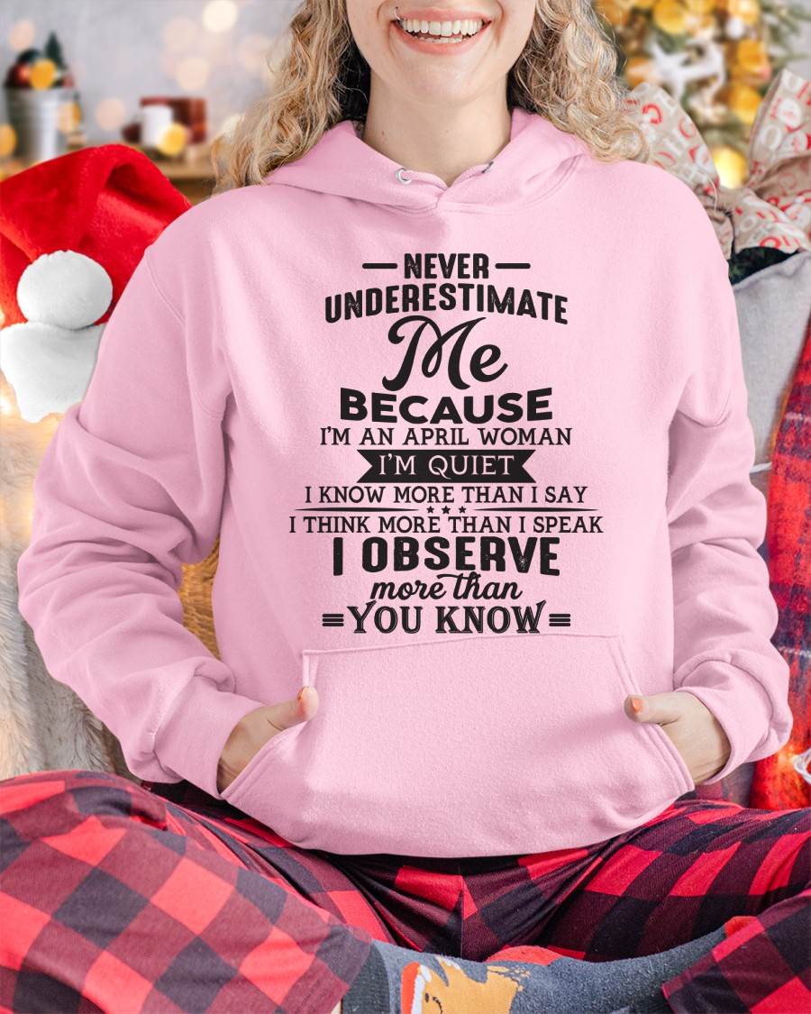 April - Never Underestimate Me - T Shirt For Woman - DOAN04 (SKU10-23-04)