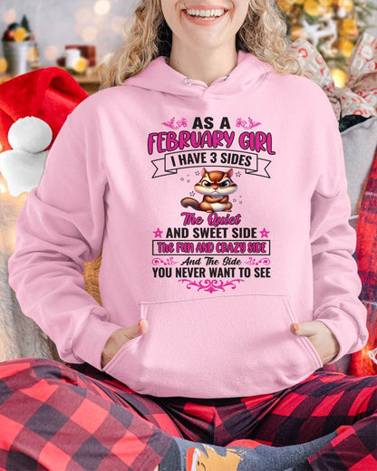 As A February Girl I Have 3 Sides - T Shirt For Woman - DOAN02 (SKU09-37-02)