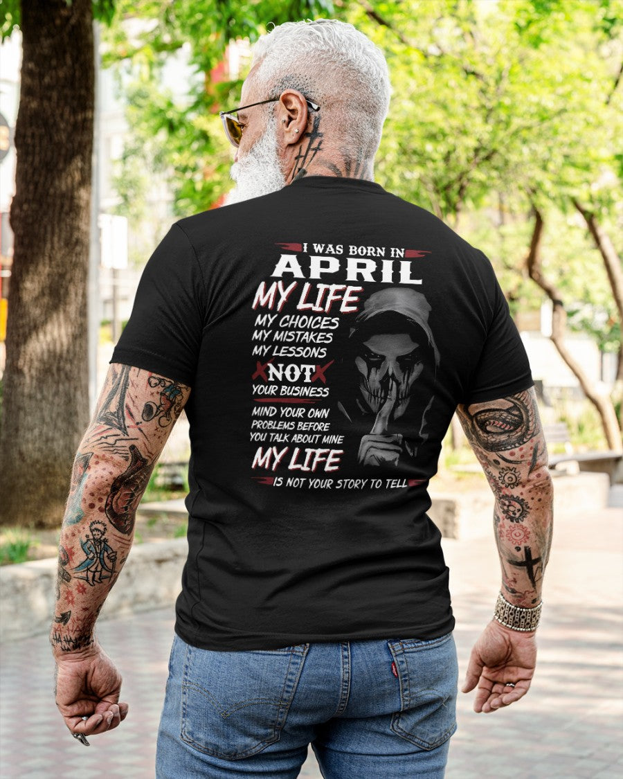 I WAS BORN IN APRIL - T-SHIRT FOR MAN - DOAN04 (SKU08-36-04)
