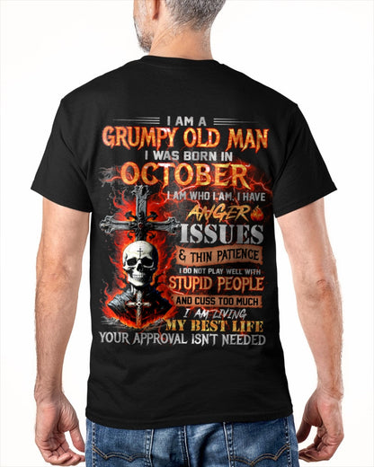 OCTOBER - GRUMPY OLD MAN T-SHIRT - FUNNY SKULL ANGER ISSUES TEE - PERFECT GIFT FOR MEN TIEN10 / male (SKU12-319-10)