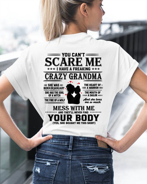 January – "I Have A Freaking Crazy Grandma - She Loves Me So Much" – The Beautiful T - Shirt From Grandma – TIEN01 (SKU2606-363-01)