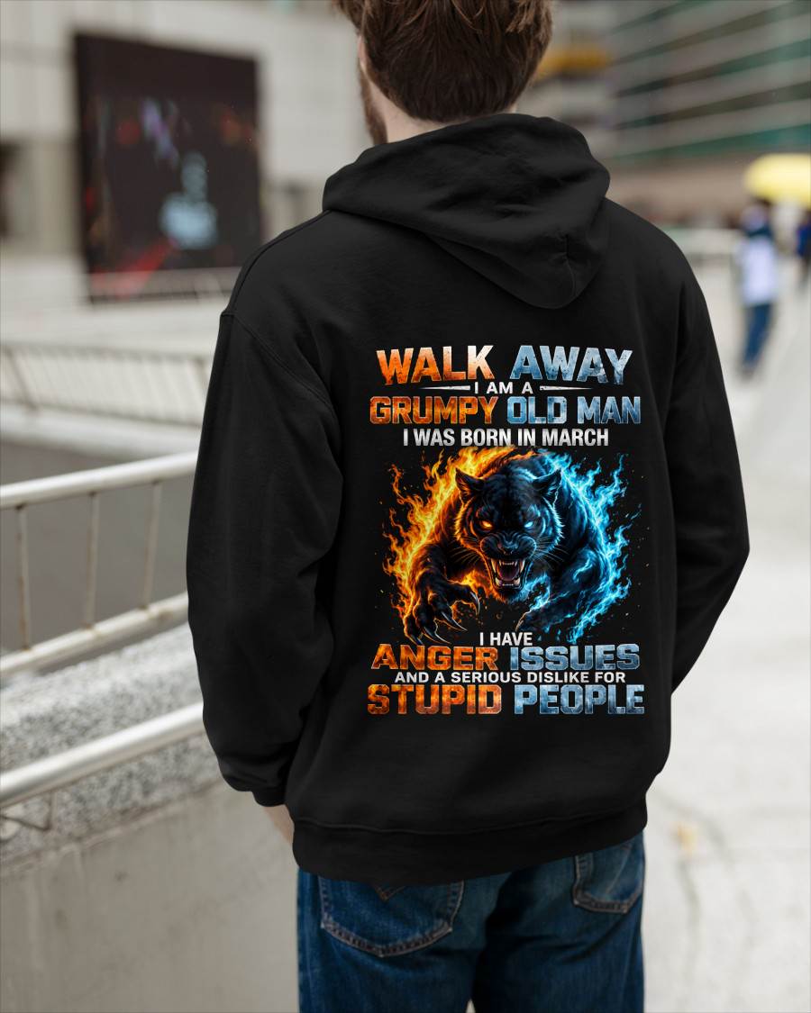 MARCH – "I'M A GRUMPY OLD MAN - I'M SERIOUS DISLIKE STUPID PEOPLE" – TIGER VERSION – T-SHIRT FOR MEN – TIEN03 (SKU2607-330-03)