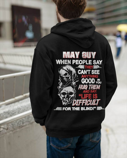 "YES, LIFE IS DIFFICULT FOR THE BLIND!" –  COOL T - SHIRT FOR MEN – TIEN05 (SKU12-253-05)