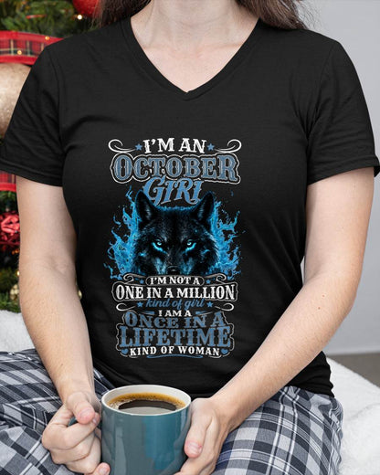 OCTOBER – "I AM A ONCE IN A LIFETIME KIND OF WOMAN" – T – SHIRT FOR WOMEN – TIEN10 (SKU2607-251-10)