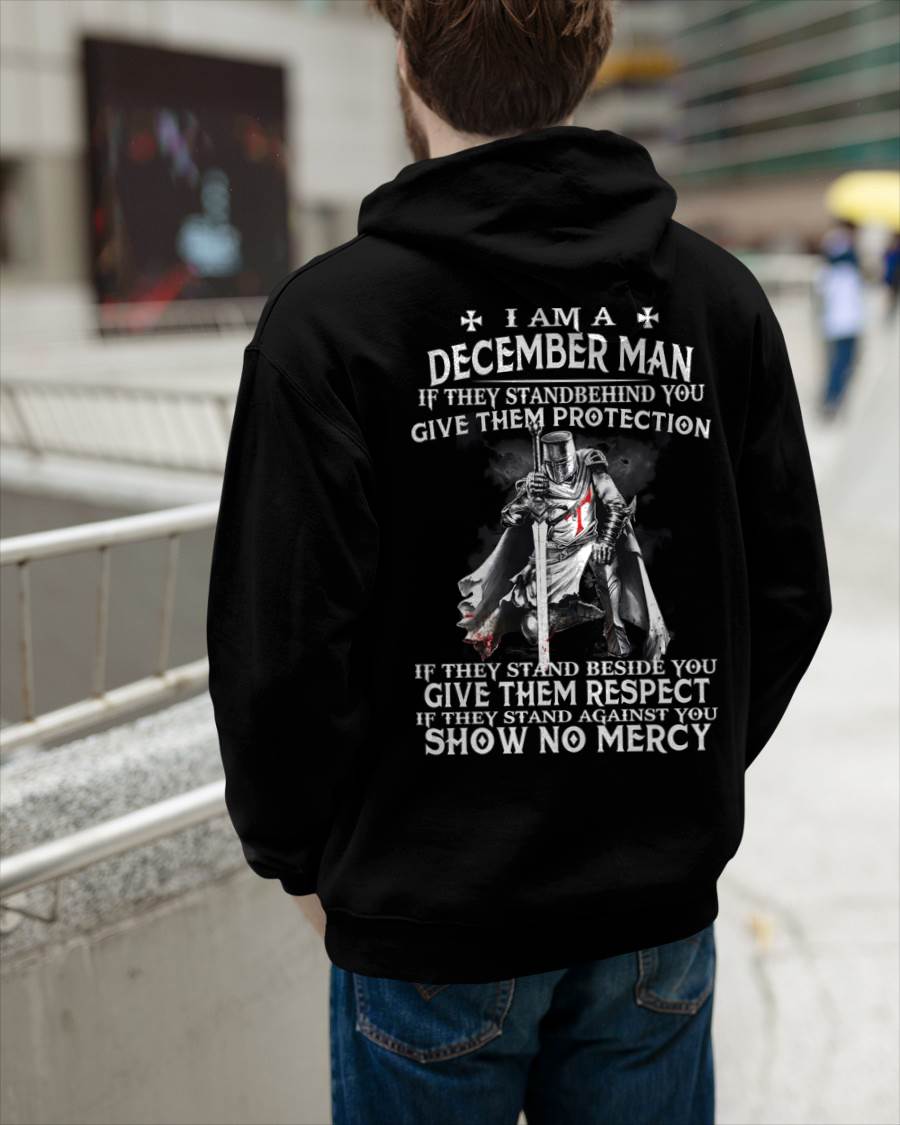 I AM A DECEMBER MAN IF THEY STAND BEHIND YOU GIVE THEM PROTECTION - T-SHIRT FOR MAN - DOAN12 (SKU07-77-12)